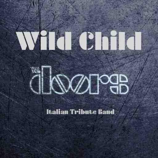 Wild Child - A Tribute To The Doors