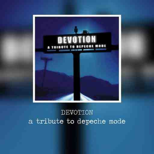 Devotional - Depeche Mode Tribute